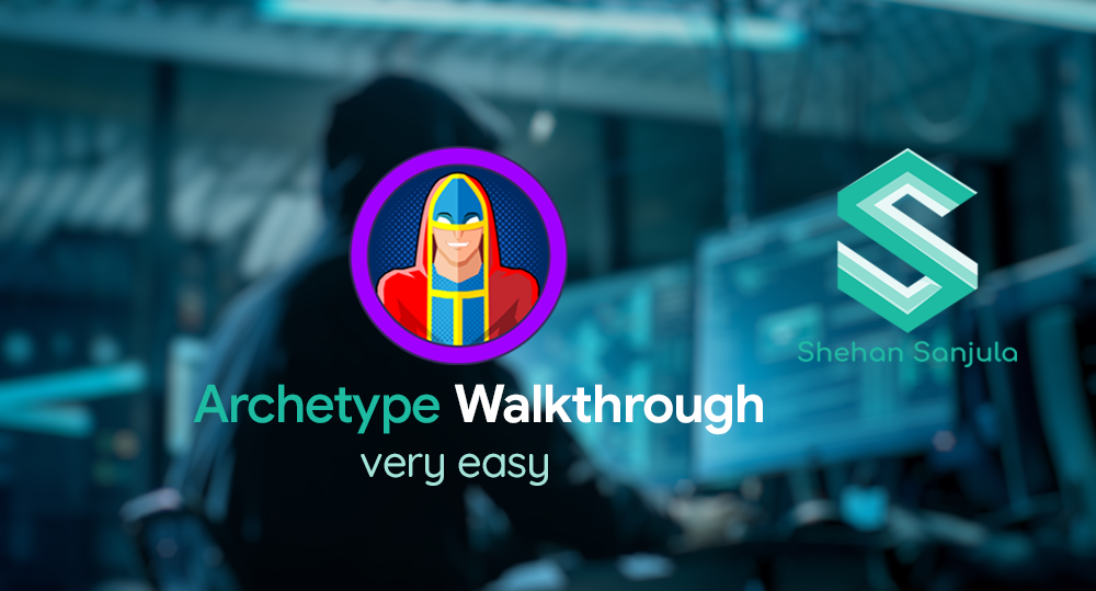 Archetype Walkthrough