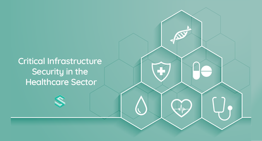 Critical Infrastructure Security in the Healthcare Sector