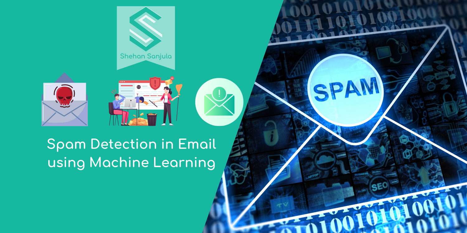 Spam Detection in Email using Machine Learning